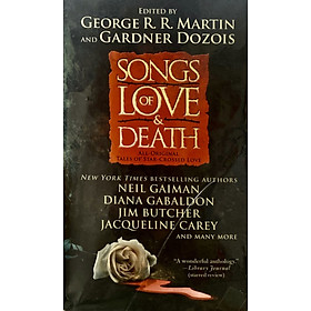 Songs of Love and Death: All-Original Tales of Star-Crossed Love