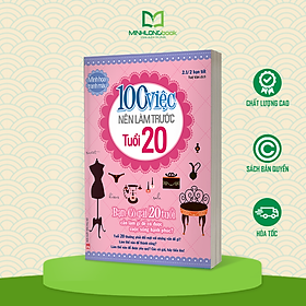 100 việc nên làm trước tuổi 20