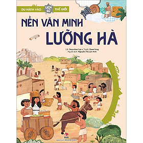 Sách Du Hành Vào Lịch Sử Thế Giới: Nền Văn Minh Lưỡng Hà