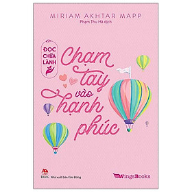 Đọc chữa lành - chạm tay vào hạnh phúc