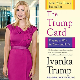 The Trump Card: Playing to Win in Work and Life