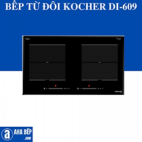 Bếp Từ Đôi Kocher DI-609 . Hàng chính hãng