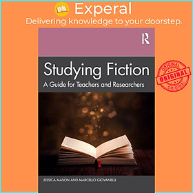 Sách - Studying Fiction - A Guide for Teachers and Researchers by Marcello Giovanelli (UK edition, paperback)