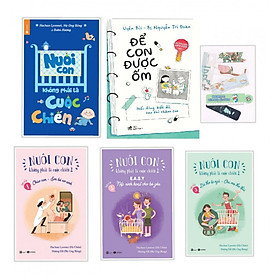 Sách - Combo 4 Cuốn Nuôi Con Không Phải Cuộc Chiến + Để Con Được Ốm - Tặng Kèm Bookmark PĐ