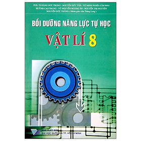 Bồi Dưỡng Năng Lực Tự Học Vật Lí 8