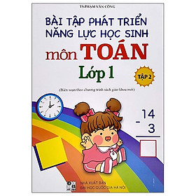 Bài Tập Phát Triển Năng Lực Học Sinh Môn Toán Lớp 1 - Tập 2