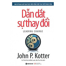 Dẫn Dắt Sự Thay Đổi (Tái bản năm 2018)