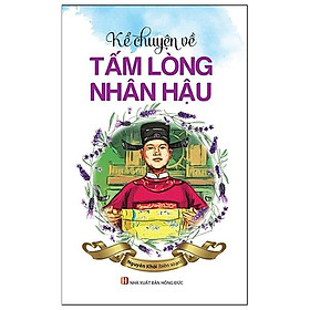 Kể chuyện về tấm lòng nhân hậu