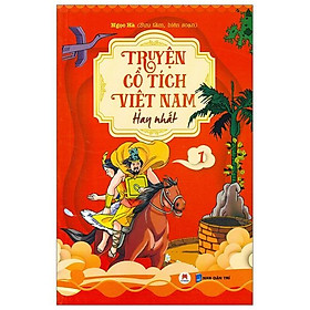 Truyện Cổ Tích Việt Nam Hay Nhất - Tập 1 (Tái Bản)