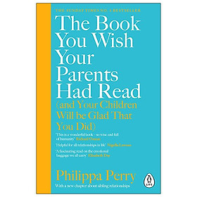 Hình ảnh sách The Book You Wish Your Parents Had Read (And Your Children Will Be Glad That You Did)