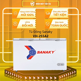 TỦ ĐÔNG SANAKY 208 LÍT VH-255A2 NHÔM (R600A) (HÀNG CHÍNH HÃNG) (CHỈ GIAO HCM)