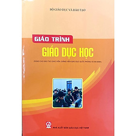 Hình ảnh Giáo trình Giáo dục học - Dùng cho đào tạo Giáo viên, Giảng viên Giáo dục Quốc phòng và An ninh