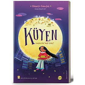 KUYEN - Chuyện của “mặt trăng”