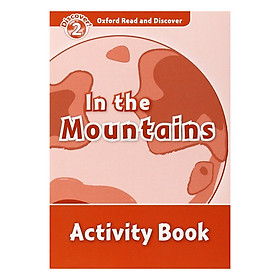 Oxford Read and Discover 2: In the Mountains Activity Book