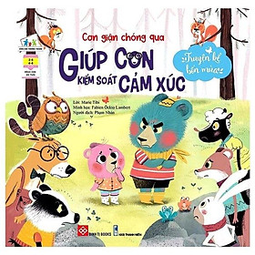 [Download Sách] Truyện Kể Bốn Mùa - Cơn Giận Chóng Qua - Giúp Con Kiểm Soát Cảm Xúc