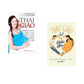 [Download Sách] Combo 2 cuốn sách: Thai Giáo + Thai Giáo Từ Trái Tim