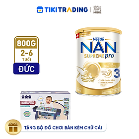 Sữa bột Nestlé NAN SUPREMEPRO 3 800g nhập khẩu Đức đạm Gentle Optipro ngừa mẫn cảm Tặng Đồ Chơi Bàn Kèm Chữ Cái (Dành cho trẻ từ 2 - 6 tuổi)