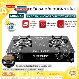 Bếp Gas Dương Kính Sunhouse SHB3365 - Hàng chính hãng