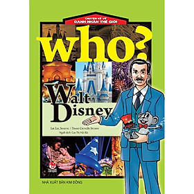 [Download Sách] Sách - Who? Chuyện kể về danh nhân thế giới - Walt Disney