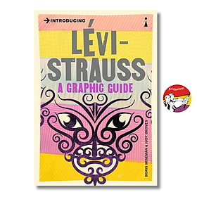 Introducing Lévi-Strauss: A Graphic Guide by Boris Wiseman | Anthropology / Philosophy - Independent Publishers Group