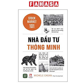 Sách - Nhà Đầu Tư Thông Minh - Stock Market 101