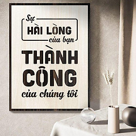 Mua Tranh gỗ decor truyền cảm hứng  Sự hài lòng của Bạn là thành công của chúng tôi