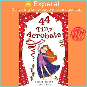 Sách - 44 Tiny Acrobats by Sylvia Bishop (UK edition, paperback)
