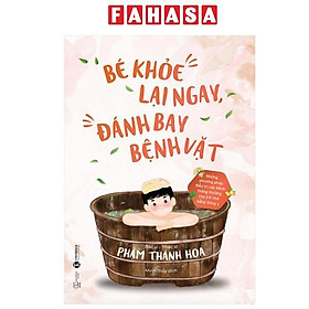 Bé Khỏe Lại Ngay Đánh Ngay Bệnh Vặt
