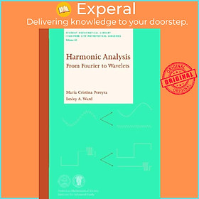 Sách - Harmonic Analysis - From Fourier to Wavelets by Maria Cristina Pereyra (UK edition, paperback)