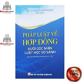 Hình ảnh Sách - Pháp luật về hợp đồng dưới góc nhìn luật học so sánh