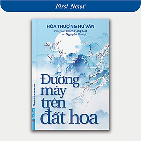 Đường Mây Trên Đất Hoa (Tái Bản 2022)