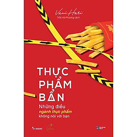 Sách Thực Phẩm Bẩn Những Điều Ngành Thực Phẩm Không Nói Với Bạn - Bản Quyền