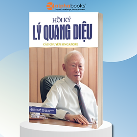 Combo/ Lẻ Sách Về Cố Thủ Tướng Lý Quang Diệu Và Câu Chuyện Hóa Rồng Của Singapore: Hồi Ký Lý Quang Diệu (Tập 1- Câu Chuyện Singapore + Tập 2 - Thế Giới Thứ Ba Vươn Lên Thứ Nhất)