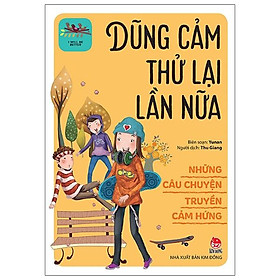 Những Câu Chuyện Truyền Cảm Hứng - I Will Be Better: Dũng Cảm Thử Lại Lần Nữa