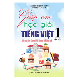 Sách - Giúp Em Học Giỏi Tiếng Việt Lớp 1 Tập 1