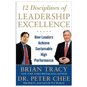 Hình ảnh 12 Disciplines of Leadership Excellence: How Leaders Achieve Sustainable High Performance