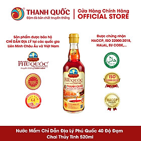 Nước Mắm Chỉ Dẫn Địa Lý Phú Quốc - Thanh Quốc 40N - 520ml