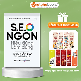 S.E.O NGON Hiểu Đúng Làm Đúng - Tư Duy Làm SEO Từ Nguyên Lý - Bản Quyền