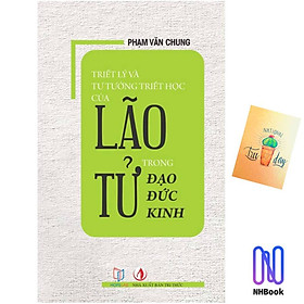 [Download Sách] Triết Lý Và Tư Tưởng Triết Học Của Lão Tử Trong Đạo Đức Kinh