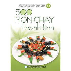 Download sách Sách - 500 Món Chay Thanh Tịnh - Tập 14