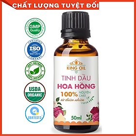 Tinh dầu Hoa Hồng 50ml nguyên chất từ thiên nhiên - KingOil