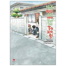 Nhất Quỷ Nhì Ma, Thứ Ba Takagi - Tập 10