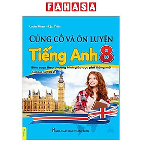 Sách - Củng Cố Và Ôn Luyện Tiếng Anh 8