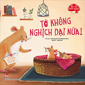 [Download Sách] Bên Con Mỗi Ngày: Tớ Không Nghịch Dại Nữa!