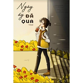 Sách Ngày Ấy Đã Qua