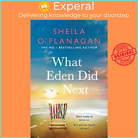 Sách - What Eden Did Next : The joyful, heart-wrenching story of love, loss by Sheila O'Flanagan (UK edition, paperback)