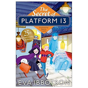 The Secret Of Platform 13: 25th Anniversary Illustrated Edition - Macmillan Publishers