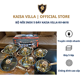 Mua Bộ nồi inox 5 đáy Kaisa Villa KV-6618  dùng được cho mọi loại bếp - Hàng Chính Hãng
