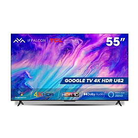 Mua Google Tivi iFFALCON 4K 55inch 55U62 - Hàng chính hãng - Bảo hành 2 năm - Nhà bán hàng tự giao
