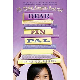 Sách - Dear Pen Pal by Heather Vogel Frederick (US edition, paperback)